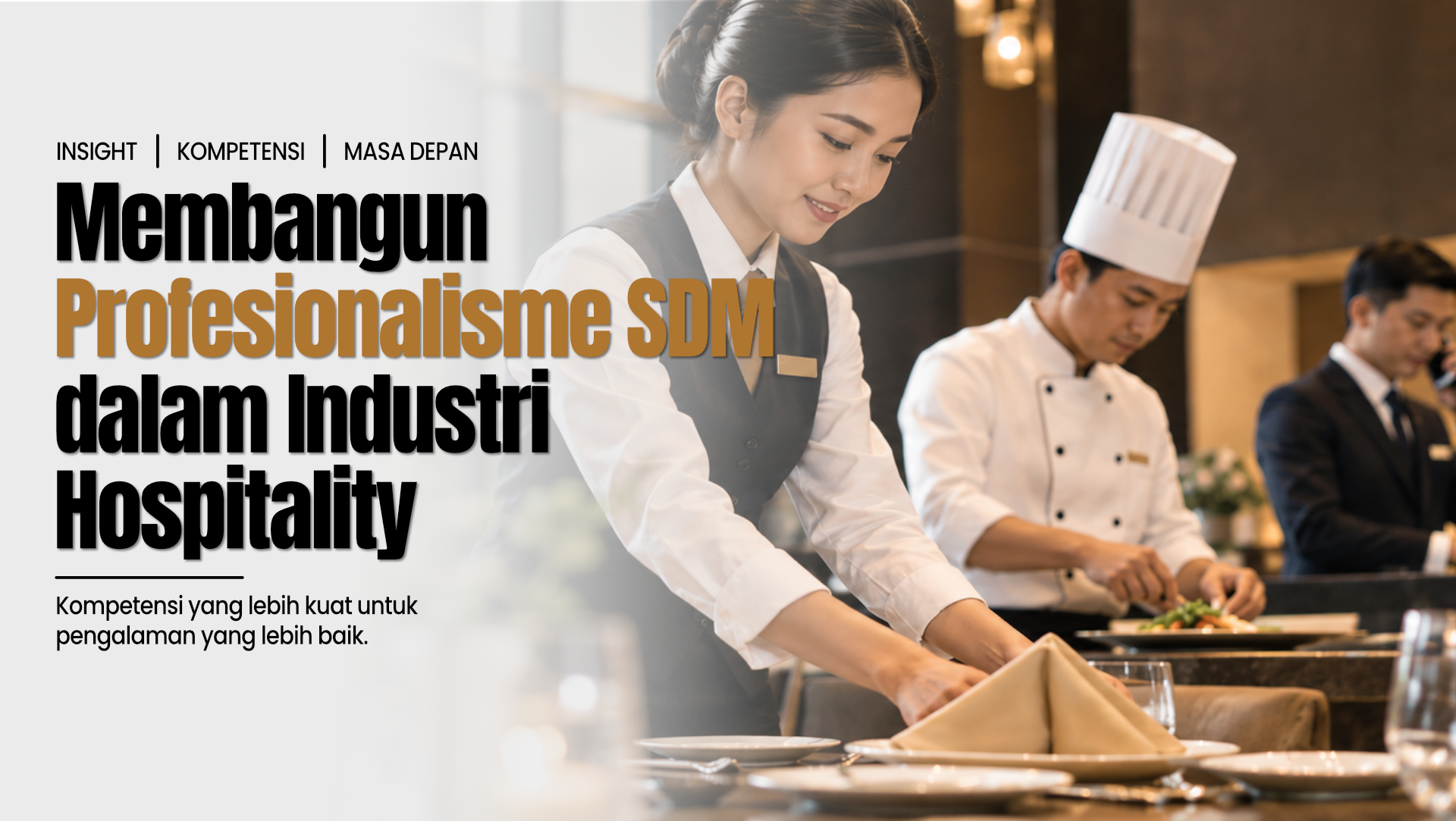 Membangun Profesionalisme SDM dalam Industri Hospitality